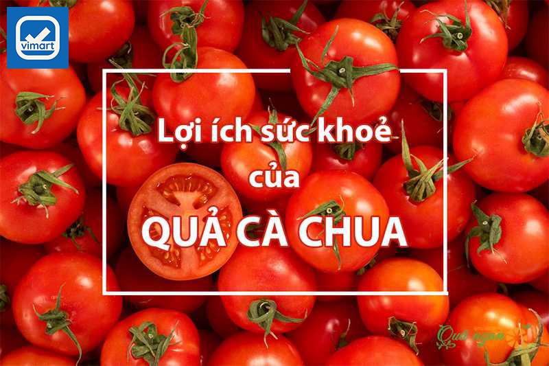 Lợi ích khi sử dụng cà chua